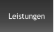 Leistungen